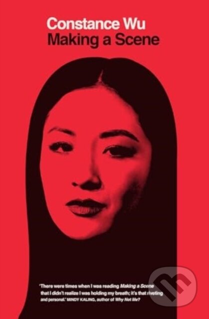 Kniha: Making a Scene (Constance Wu). Scribner, 2024