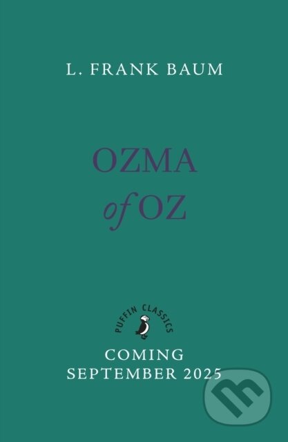 Kniha: Ozma of Oz (L. Frank Baum). Puffin Books, 2025