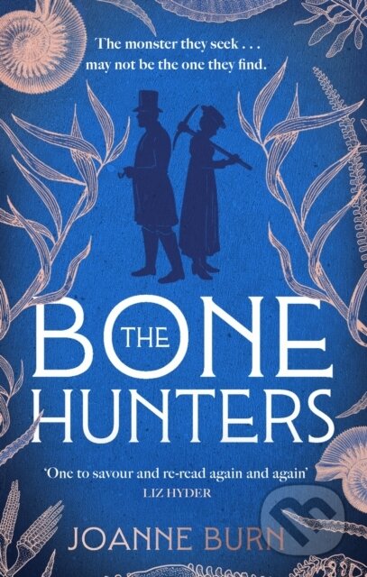 The Bone Hunters (The spellbinding novel for fans of THE ESSEX SERPENT and AMMONITE)