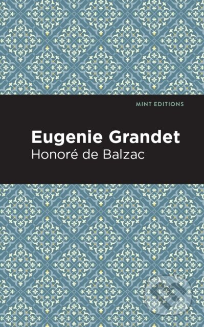 Kniha: Eugenie Grandet (Honore de Balzac). , 2021