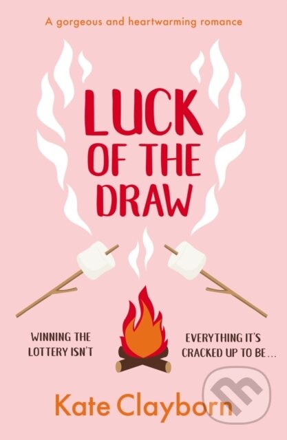 Luck of the Draw (A gorgeous and heartwarming romance)