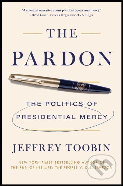 Kniha: The Pardon (Jeffrey Toobin). Simon & Schuster, 2025