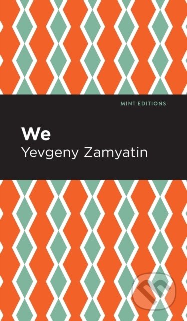 Kniha: We (Yevgeny Zamyatin). , 2021