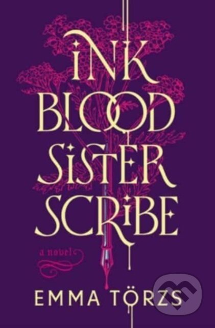 Ink Blood Sister Scribe (A Novel) - Emma T Rzs