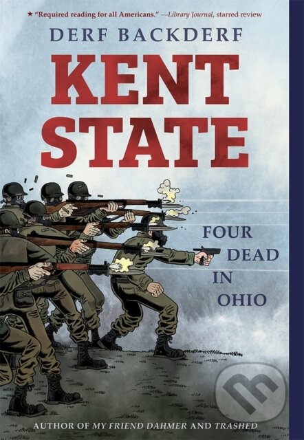 Kent State (Four Dead in Ohio) - Derf Backderf - kniha z kategorie Komiksy
