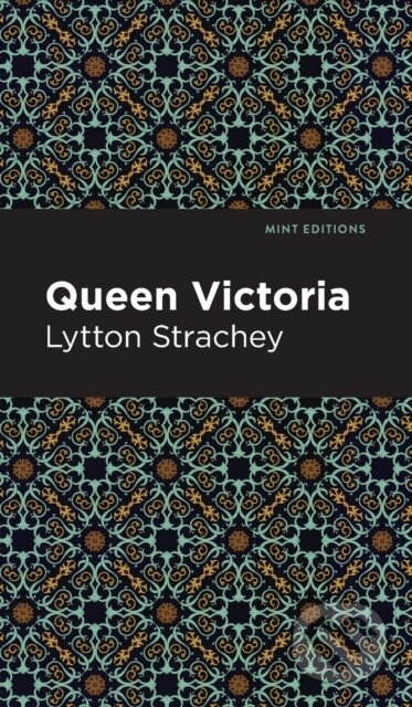 Kniha: Queen Victoria (Lytton Strachey). , 2021