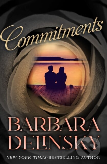 Kniha: Commitments (Barbara Delinsky). , 2024