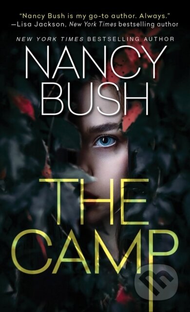 The Camp (A Thrilling Novel of Suspense with a Shocking Twist)