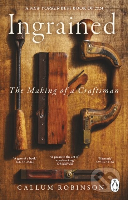 Ingrained (The making of a craftsman) - Callum Robinson - kniha z kategorie Zdraví a životní styl