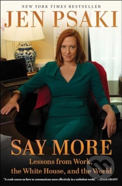 Kniha: Say More (Jen Psaki). Scribner, 2025
