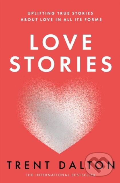 Love Stories - Trent Dalton - kniha z kategorie Romantika