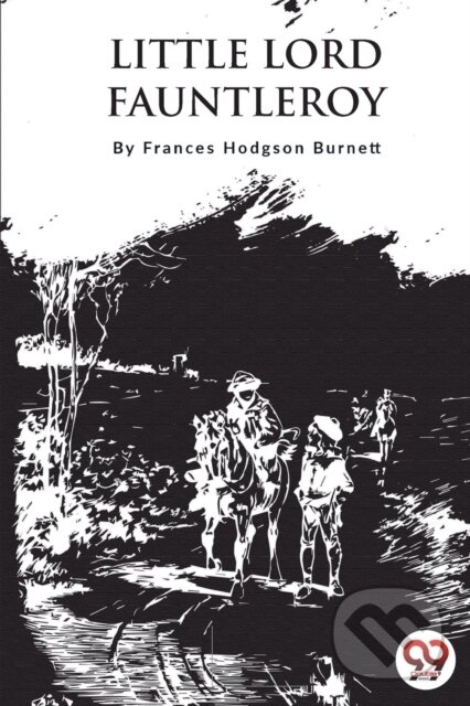 Kniha: Little Lord Fauntleroy (Frances Hodgson Burnett). Double 9 Books LLP, 2023