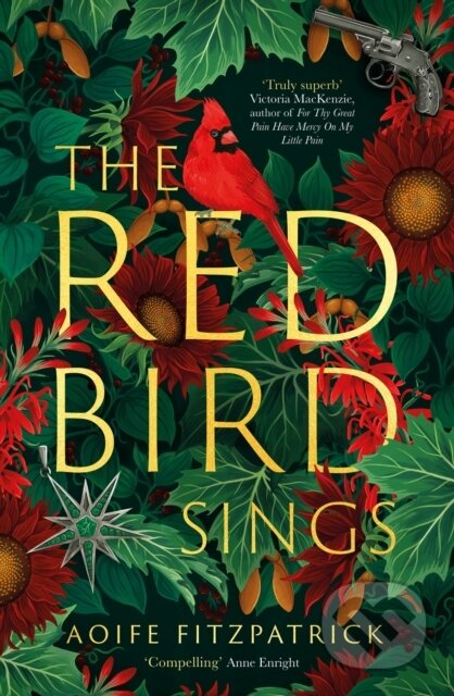 The Red Bird Sings (A chilling and gripping historical gothic fiction debut, winner of the Kate O'Brien Award 2024*)