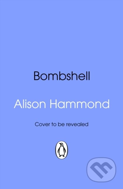 Bombshell (When Life Takes a Wrong Turn Dive in Head First...) - kniha z kategorie Romantika