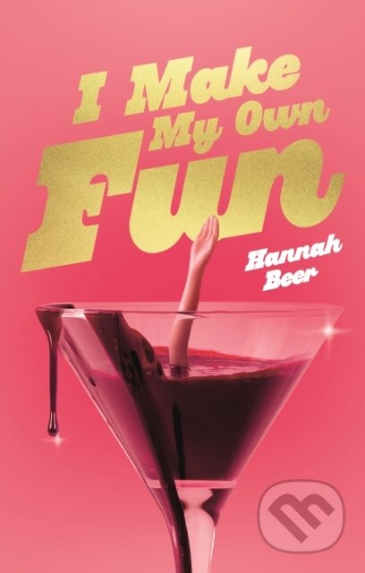 I Make My Own Fun ('A dark, crazed reversal of Notting Hill') - kniha z kategorie Společenská beletrie