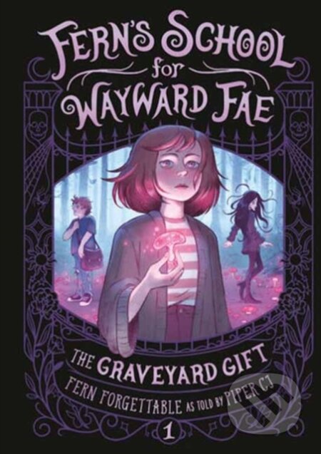 Kniha: The Graveyard Gift (Fern Forgettable a Piper C.J.). , 2026