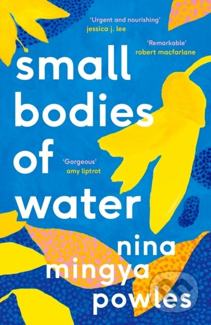 Kniha: Small Bodies of Water (Nina Mingya Powles). Canongate Books, 2022