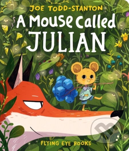 A Mouse Called Julian - Joe Todd-Stanton - kniha z kategorie Pro děti