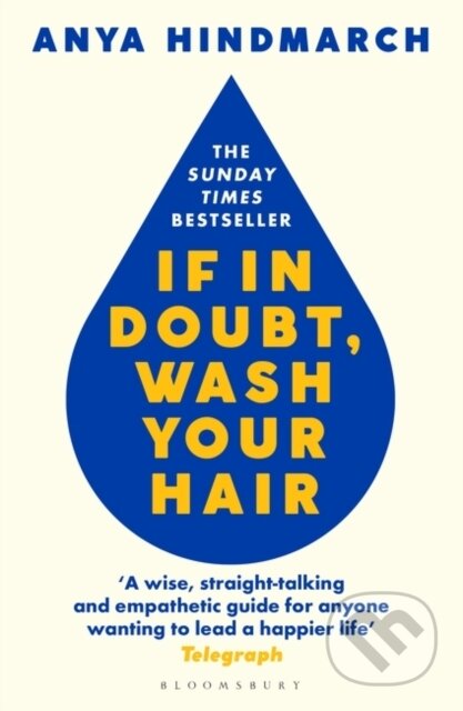 If In Doubt, Wash Your Hair - Anya Hindmarch