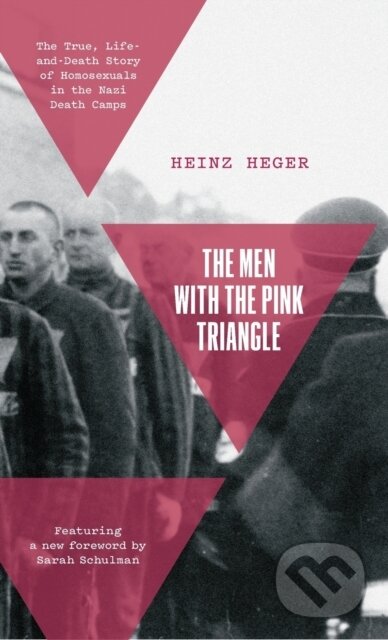 Kniha: The Men With the Pink Triangle (Heinz Heger). Haymarket Books, 2023