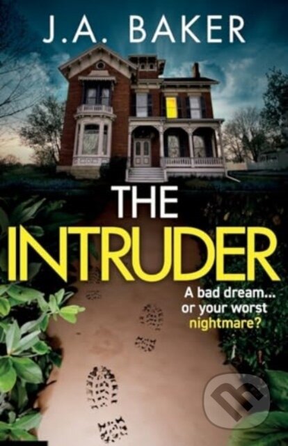 Kniha: The Intruder (J. A. Baker). Boldwood Books, 2023