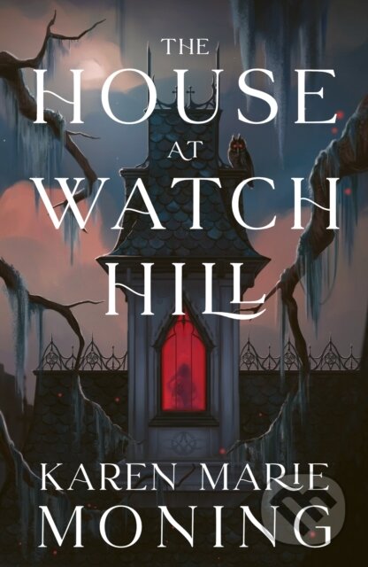 Kniha: The House at Watch Hill (Karen Marie Moning). Gollancz, 2024