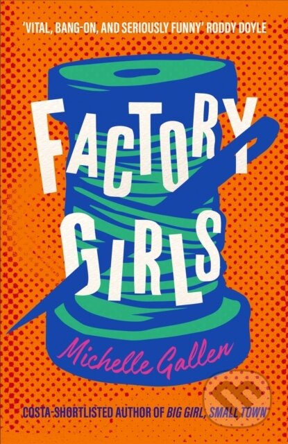 Kniha: Factory Girls (Michelle Gallen). John Murray, 2022