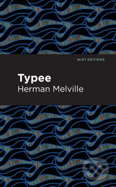 Kniha: Typee (Herman Melville). , 2021
