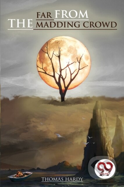 Far from the Madding Crowd - Thomas Hardy