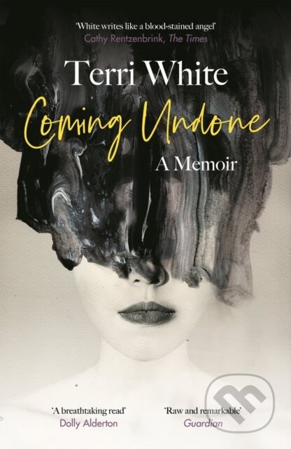 Kniha: Coming Undone (Terri White). Canongate Books, 2021