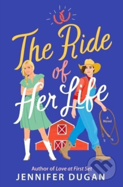 Kniha: The Ride of Her Life (Dugan Jennifer). Avon, 2024