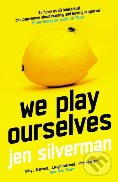We Play Ourselves - Jen Silverman - kniha z kategorie Společenská beletrie