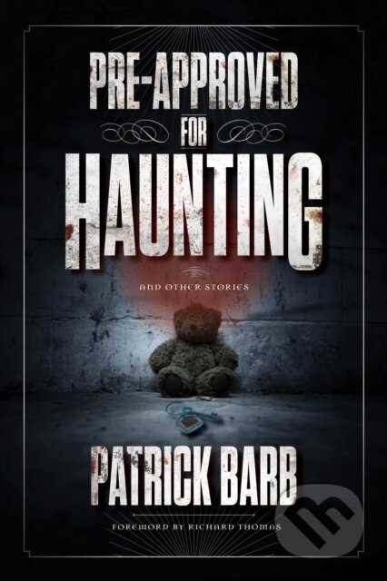 Kniha: Pre-Approved for Haunting (Patrick Barb). , 2023