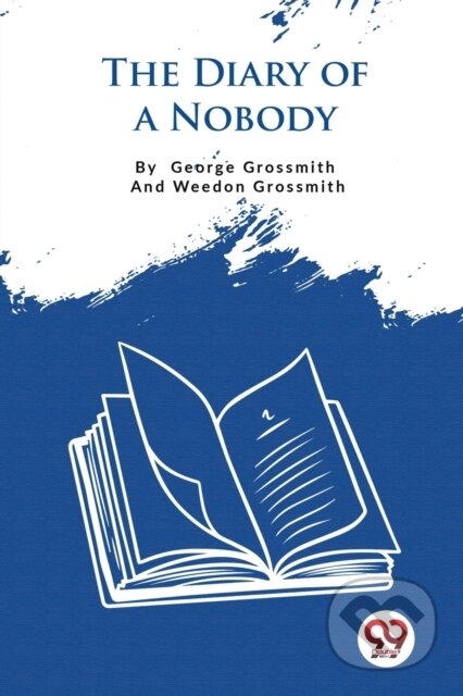 The Diary of a Nobody - George Grossmith, Weedon Grossmith