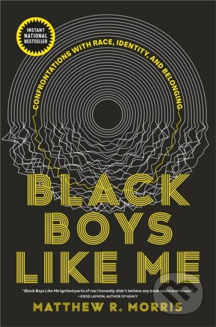 Black Boys Like Me (Confrontations with Race, Identity, and Belonging)