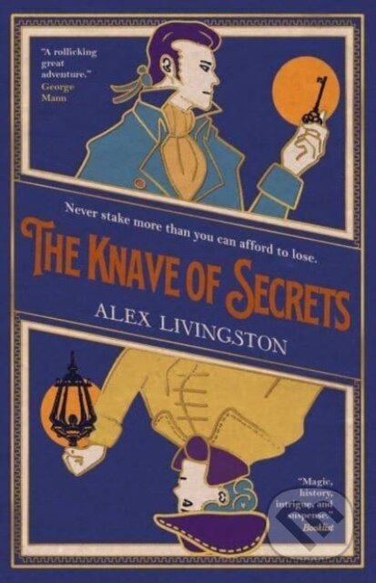 The Knave of Secrets - Alex Livingston