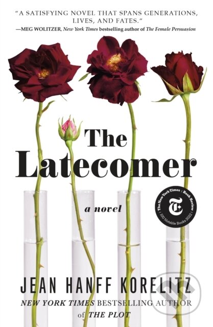 The Latecomer (A Novel) - Jean Hanff Korelitz