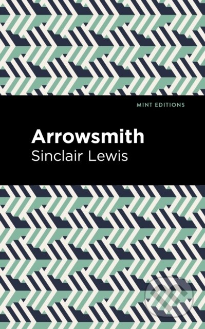Kniha: Arrowsmith (Sinclair Lewis). West Margin Press, 2023