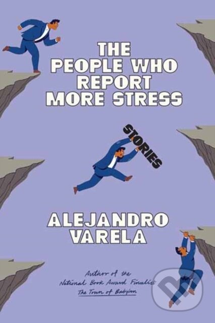 Kniha: The People Who Report More Stress (Alejandro Varela). , 2025