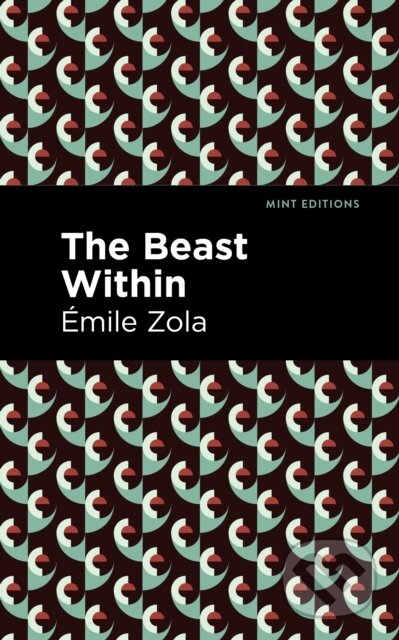 Kniha: The Beast Within (mile Zola). , 2021