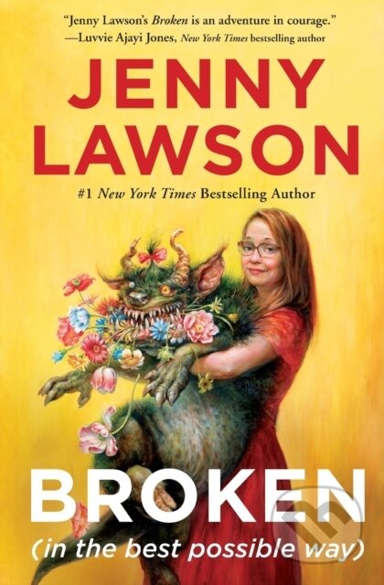 Kniha: Broken (in the best possible way) (Jenny Lawson a Anna Montague). , 2022
