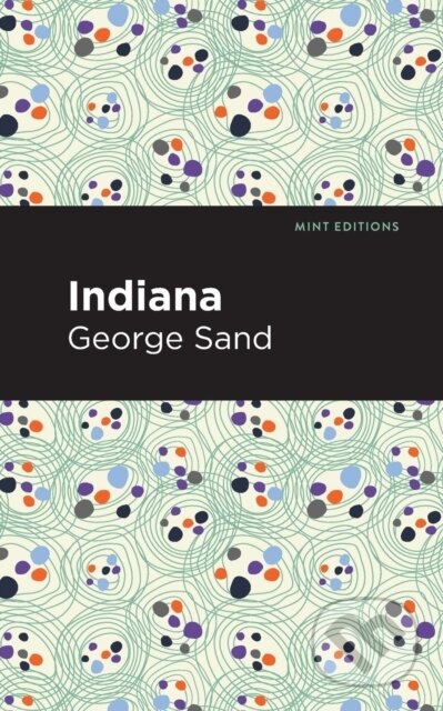 Kniha: Indiana (George Sand). , 2021