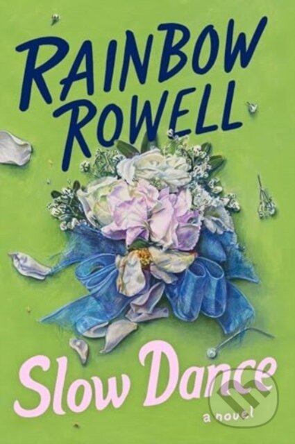 Kniha: Slow Dance (Rainbow Rowell). , 2024