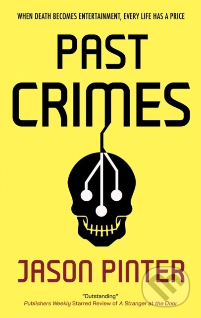 Kniha: Past Crimes (Jason Pinter). Severn House, 2024