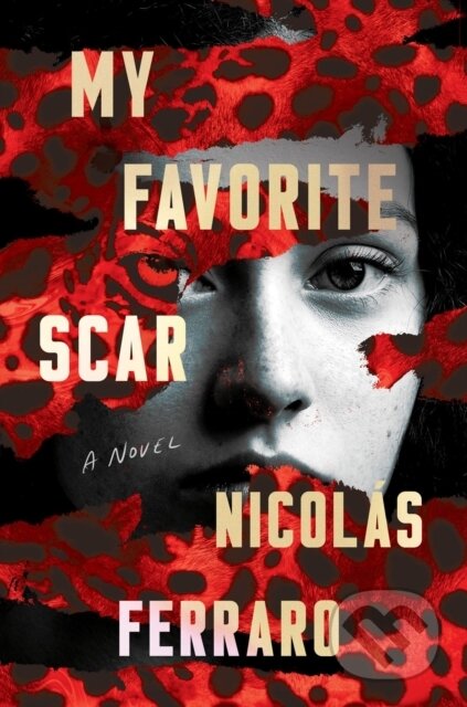 My Favorite Scar - Mallory Craig-Kuhn, Nicolas Ferraro
