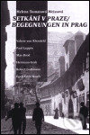 Setkání v Praze/ Begegnungen in Prag - Helena Tomanová-Weisová, Argo, 1996
