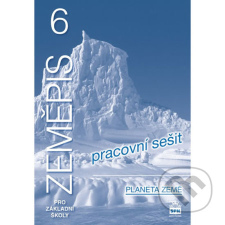 Zeměpis 6 pro základní školy (Planeta země - Pracovní sešit) - kniha z kategorie 2. stupeň