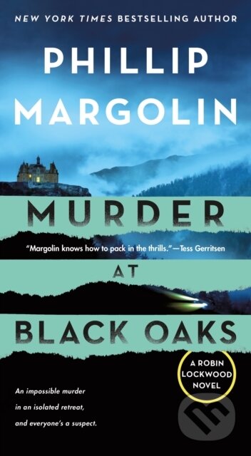 Murder at Black Oaks (A Robin Lockwood Novel) - Phillip Margolin