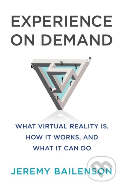 Kniha: Experience on Demand (Jeremy Bailenson). WW Norton & Co, 2018