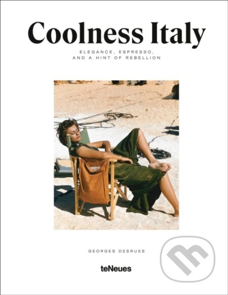 Kniha: Italianess (Georges Desrues). teNeues Publishing, 2026